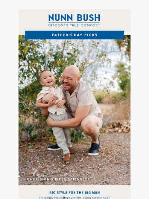 Nunn Bush - Check out our Father's Day picks