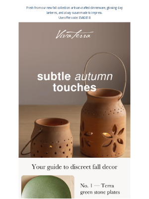 VivaTerra -  New Fall Finds, Served with Style