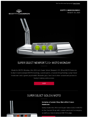 Scotty Cameron - New MOTO Monday Putters in the Gallery Online Store