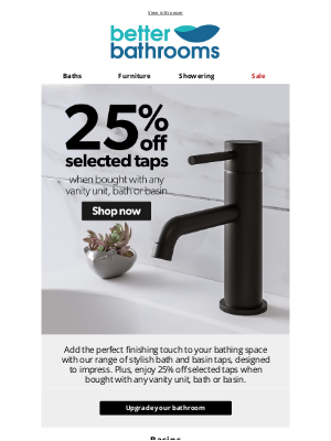 Better Bathrooms - Bundle & Save: 25% Off Taps