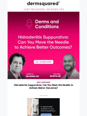 Fall Clinical - 🎧 LISTEN NOW | Hidradenitis Suppurativa: Can You Move the Needle to Achieve Better Outcomes?