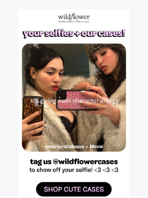 Wildflower Cases - show us how you selfie 😍📸