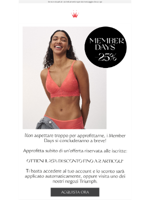 Triumph (Italy) - I Member Days sono quasi finiti: non perdere l'occasione e acquista ora!