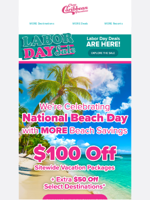 CheapCaribbean - Happy National Beach Day 🏝️ Take $100 Off Sitewide + $50 Off Select Destinations 🥂
