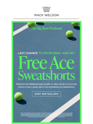 Mack Weldon - Last call for free Ace Sweatshorts.