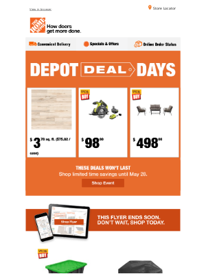 The Home Depot (Canada) - Don’t Wait, Take Advantage of Depot Deal Days While Quantities Last