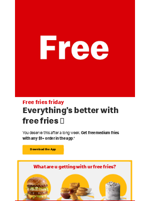 McDonald's - free fries to start ur weekend