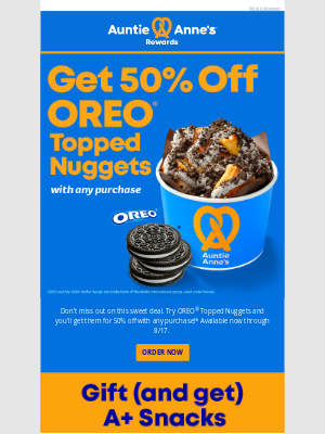 Auntie Anne's - Get 50% Off OREO® Topped Nuggets before it's too late!