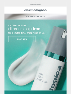 Dermalogica - We’re canceling delivery fees 📫