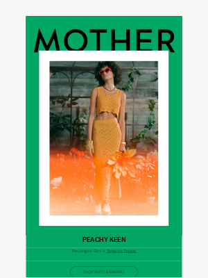 Mother Denim - SUMMER IS FOR SKIRTS & DRESSES