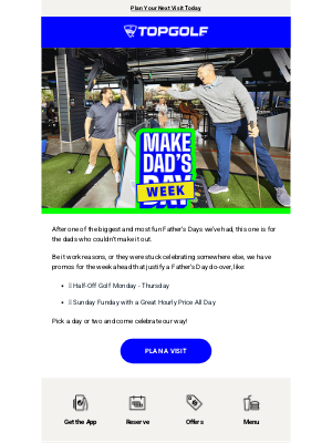 Topgolf - Couldn’t make it for Father’s Day? We’ve got you!