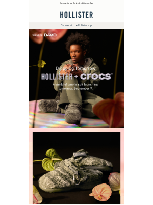 Hollister Co. - Hollister + Crocs drops tomorrow!
