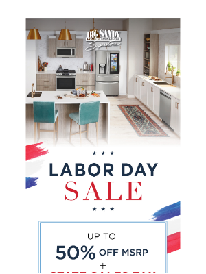 Big Sandy Superstore - ‼️Your Best Time to Upgrade Appliances — Labor Day Savings