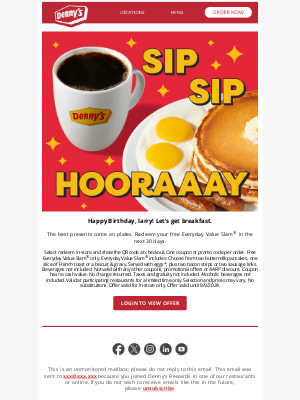 Denny's - larry, Your birthday breakfast is on us