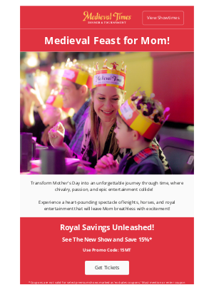 Medieval Times - Unleash Royal Excitement: A Mother's Day Adventure Awaits!