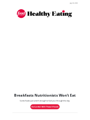 Food Network - 9 Breakfast Foods Nutritionists Avoid