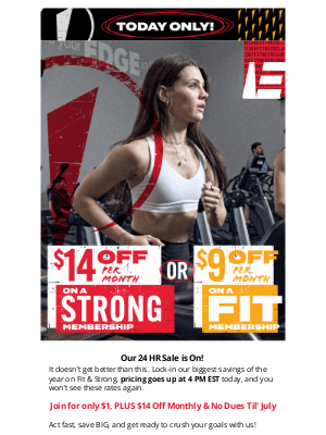 The Edge Fitness Clubs - 🚨Our 24 HR Sale Is On: $14 Off Monthly + No Dues ’Til July!