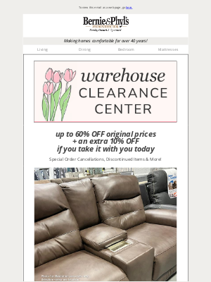 Bernie & Phyl's Furniture - 🌸 Spring Warehouse Clearance Event 🌸 up to 60% OFF + an extra 10% OFF if you take it with you!