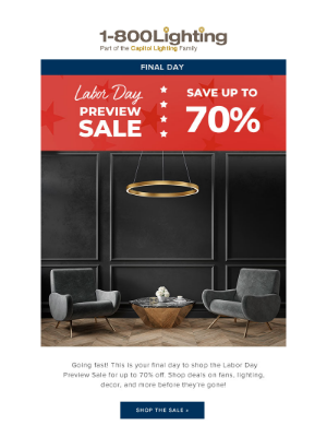 Capitol Lighting's 1800lighting - Last Call! Labor Day Preview Ends Today