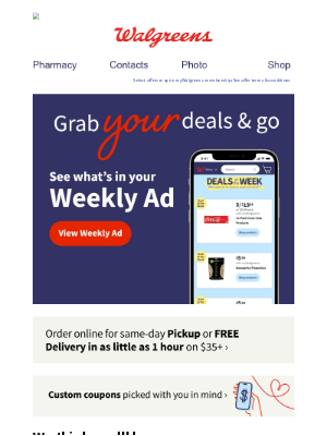 Walgreens - ~ We always have an OFFER ~ This week at Walgreens.