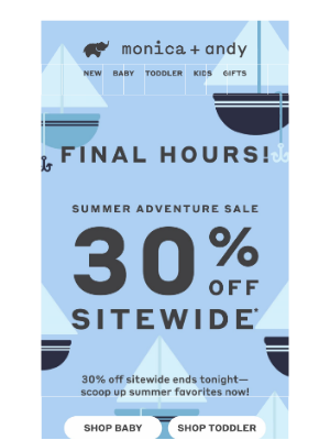 Monica + Andy - FINAL HOURS: 30% Off Sitewide