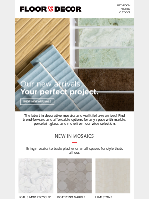 Floor And Decor - NEW ARRIVALS! And you’re the first to know