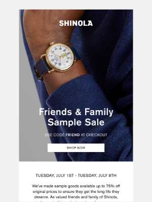 Shinola - Shop Now: Friends & Family Sample Sale