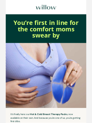 Willow Pump - Just for you: early access to a mom must-have
