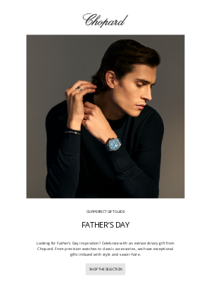 Chopard - Chopard celebrates Father’s Day