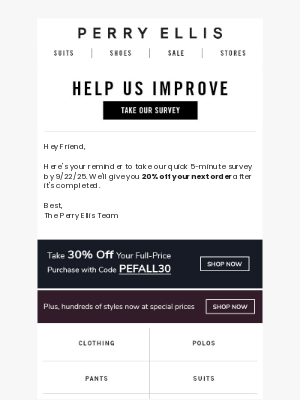 Perry Ellis - Your Reminder to Take Our Quick Survey