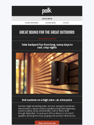 Polk Audio - Sun’s out, sound’s on —  25% off select Atrium outdoor speakers