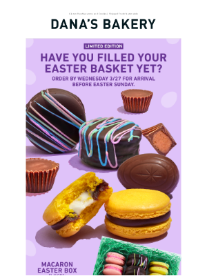 Dana's Bakery - Last chance for Easter Basket 🐰