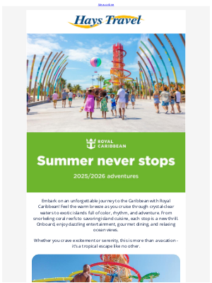 Hays Travel (United Kingdom) - Summer never stops with Royal Caribbean!