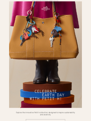 Hermes (United Kingdom) - Celebrate Earth Day with Petit h!