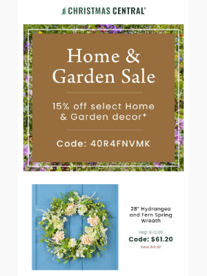 Christmas Central - Spring Into Savings: 15% Off Home & Garden Décor!