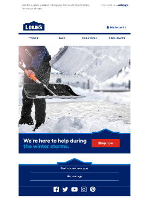 Lowe's - We're here for you during the winter storms.