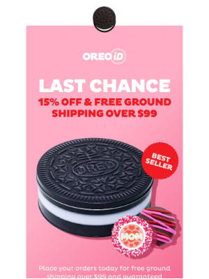 Oreo - Last Chance — 15% Off Mother's Day Gifts Ends Tonight