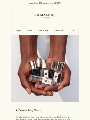 Jo Malone - Enjoy a deluxe trio of samples, on us