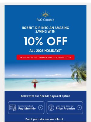 P&O Cruises - Your 10% discount on all 2026 holidays won't be here for long...