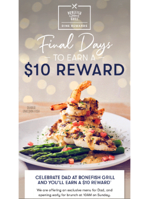 Bonefish Grill - Earn a $10 Reward When you Dine through 6/15!