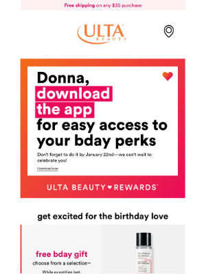 ULTA Beauty - 🎂 It's almost your bday! Download the app for easy perk access