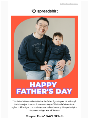 Spreadshirt - Final Hours: Save 30% and find a gift Dad will love