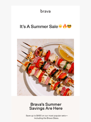 Brava - Brava Summer Savings Are HERE 🔥😎☀️