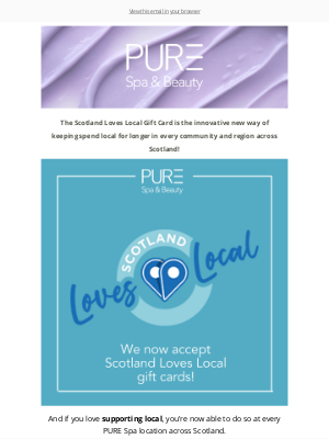 PURE Spa & Beauty - We accept Scotland Loves Local gift cards!