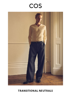 COS - New: transitional neutrals