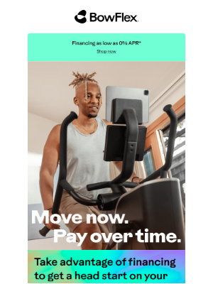 Bowflex - Move today. Pay over time.