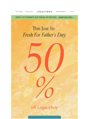 Legacybox - Have you shopped for Dad yet?