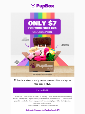 PupBox - 🎉 Pride, Paws & Perks! Snag Your First Box for $7 🐾