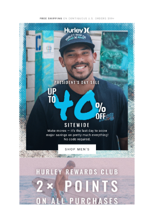 Hurley - LAST CHANCE: Get up to 40% off sitewide for President’s Day