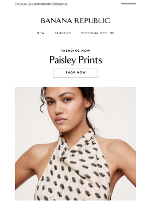 Banana Republic USA - The print we can’t stop wearing